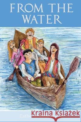 From the Water Esther Elizabeth Koo 9781640883314 Trilogy Christian Publishing, Inc. - książka