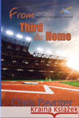 From Third to Home Chris Paynter 9781942204121 Companion Publications LLC - książka