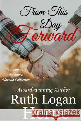 From This Day Forward Ruth Logan Herne 9781723464133 Createspace Independent Publishing Platform - książka