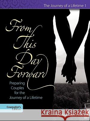 From This Day Forward Michael J Peck 9781936285013 Baptist Church Planters - książka