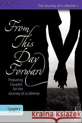 From This Day Forward Couple's Edition Michael J Peck 9781936285020 Baptist Church Planters - książka