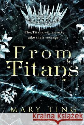 From Titans Mary Ting 9781533334367 Createspace Independent Publishing Platform - książka