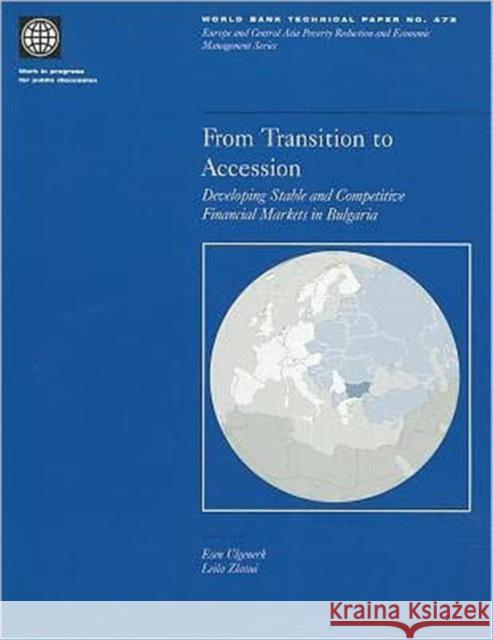 From Transition to Accession : Developing Stable and Competitive Financial Markets in Bulgaria  9780821347812 WORLD BANK PUBLICATIONS - książka