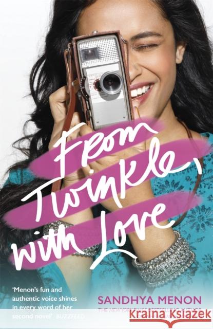 From Twinkle, With Love: The funny heartwarming romcom from the bestselling author of When Dimple Met Rishi Sandhya Menon 9781473667440 Hodder & Stoughton - książka