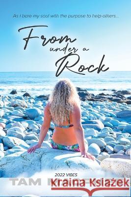 From under a Rock Tam MacPhee 9780228876076 Tellwell Talent - książka