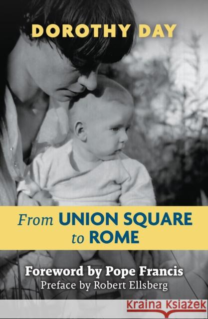 From Union Square to Rome Day Dorothy 9781626985599 Orbis Books - książka