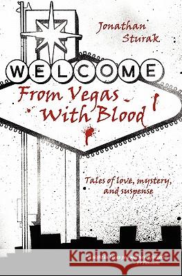 From Vegas with Blood Sturak, Jonathan 9780982589427 Pendan Publishing - książka