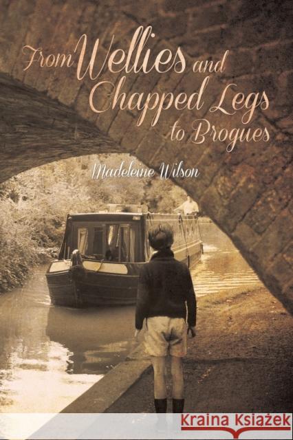 From Wellies and Chapped Legs to Brogues Madeleine Wilson 9781528919104 Austin Macauley Publishers - książka