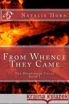 From Whence They Came Natalie Horn 9780615952758 Sadly Ecstatic LLC - książka