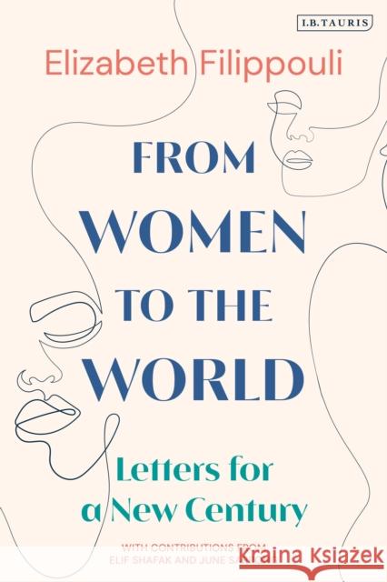 From Women to the World: Letters for a New Century Filippouli, Elizabeth 9780755626854 I. B. Tauris & Company - książka