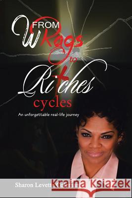 From Wrags to Ritches: Cycles Sharon Levette Coleman 9781524695262 Authorhouse - książka