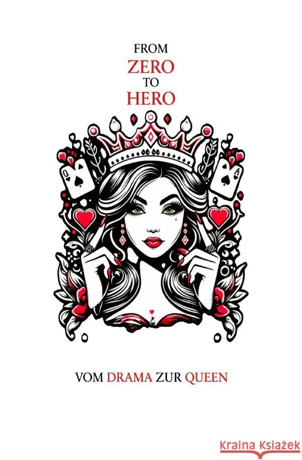 From Zero to Hero - Vom Drama zur Queen Schrader, Lisa-Marie 9783819055232 epubli - książka