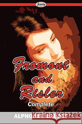 Fromont and Risler - Complete Alphonse Daudet 9781604508079 Serenity Publishers, LLC - książka