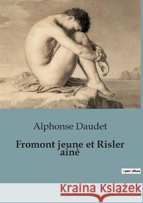Fromont jeune et Risler aine Alphonse Daudet   9791041946259 Culturea - książka