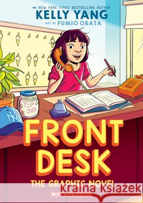 Front Desk: A Graphic Novel Kelly Yang Fumio Obata 9781338856446 Graphix - książka