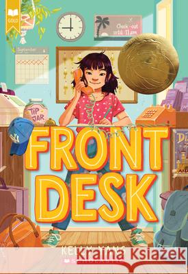 Front Desk (Front Desk #1) (Scholastic Gold) Yang, Kelly 9781338157826 Arthur A. Levine Books - książka