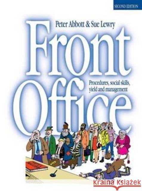 Front Office: Procedures, Social Skills, Yield and Management Abbott, P. 9781138130814 Taylor and Francis - książka