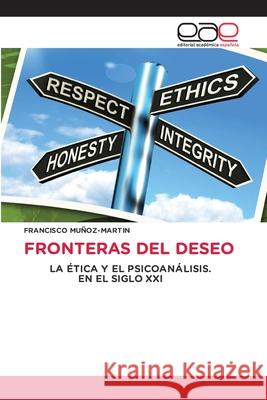 FRONTERAS DEL DESEO Muñoz-Martin, Francisco 9786209472459 Editorial Académica Española - książka