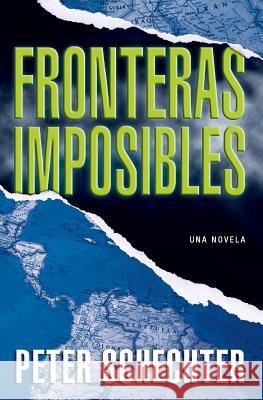 Fronteras Imposibles Schechter, Peter 9780061205668 Rayo - książka