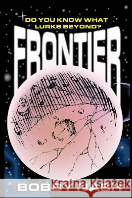 Frontier Bobby Nash Jeff Austin 9781481924665 Createspace - książka