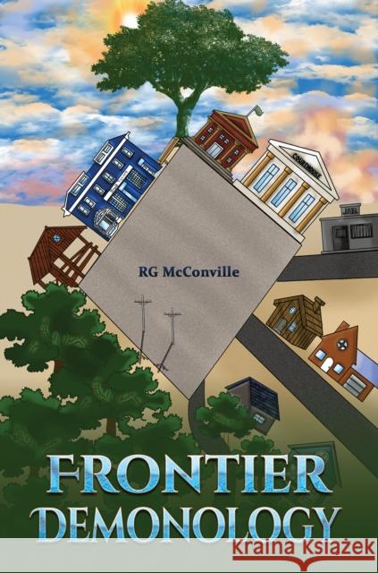Frontier Demonology RG McConville 9781035876020 Austin Macauley Publishers - książka
