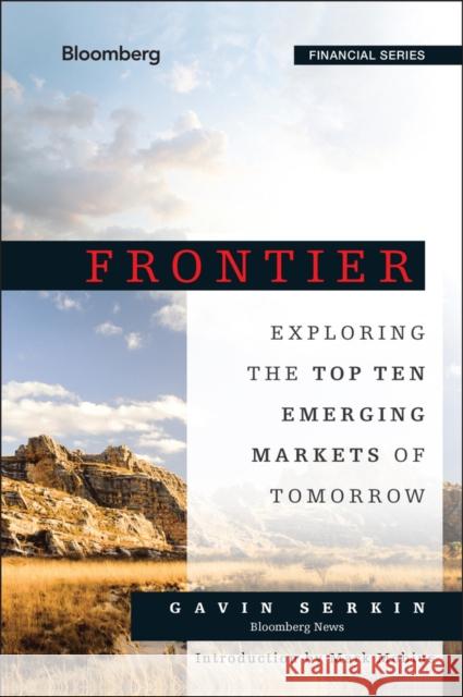 Frontier: Exploring the Top Ten Emerging Markets of Tomorrow Serkin, Gavin 9781118823736 John Wiley & Sons - książka