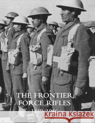 Frontier Force Rifles1849 - 1946 Brigadier W 9781845749576 Naval & Military Press - książka