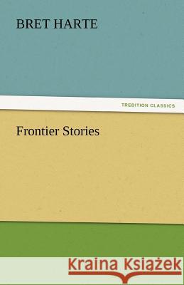 Frontier Stories  9783842447370 tredition GmbH - książka