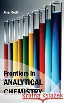 Frontiers in Analytical Chemistry Jina Redlin 9781632382061 NY Research Press - książka