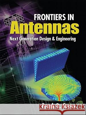 Frontiers in Antennas: Next Generation Design & Engineering Frank Gross 9780071637930  - książka