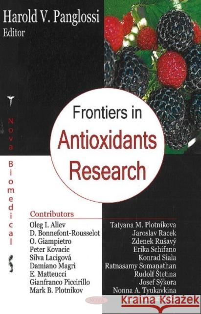 Frontiers in Antioxidant Research Harold V Panglossi 9781600212734 Nova Science Publishers Inc - książka