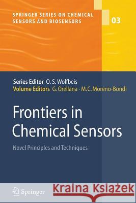 Frontiers in Chemical Sensors: Novel Principles and Techniques Guillermo Orellana, Maria Cruz Moreno-Bondi 9783642066122 Springer-Verlag Berlin and Heidelberg GmbH &  - książka