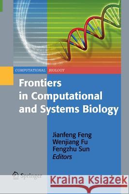 Frontiers in Computational and Systems Biology Jianfeng Feng Wenjiang Fu Fengzhu Sun 9781447125709 Springer - książka
