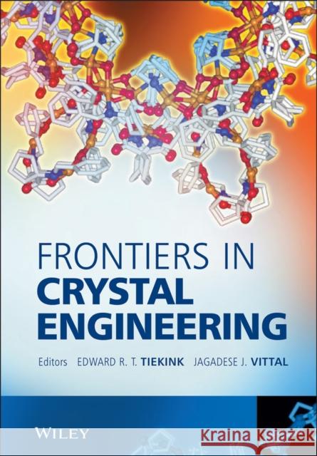 Frontiers in Crystal Engineering  9780470022580 JOHN WILEY AND SONS LTD - książka