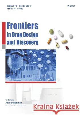 Frontiers in Drug Design & Discovery Volume 9 M. Iqbal Choudhary Atta Ur-Rahman 9781681085838 Bentham Science Publishers - książka