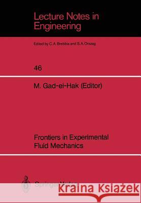 Frontiers in Experimental Fluid Mechanics Mohamed Gad-El-Hak 9783540512967 Not Avail - książka