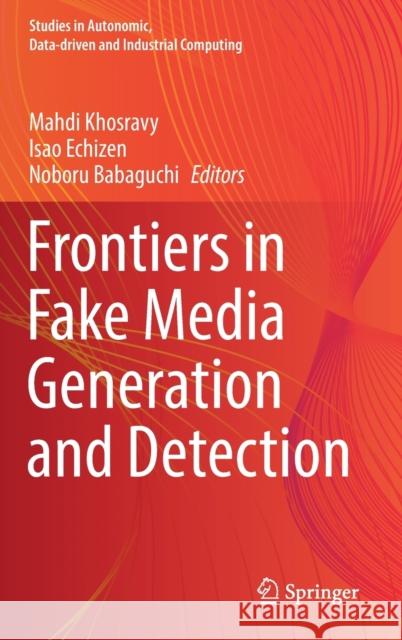 Frontiers in Fake Media Generation and Detection  9789811915239 Springer Nature Singapore - książka