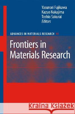 Frontiers in Materials Research Yasunori Fujikawa Kazuo Nakajima Toshio Sakurai 9783540779674 Not Avail - książka