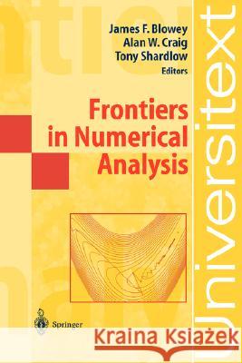 Frontiers in Numerical Analysis: Durham 2002 Blowey, James 9783540443193 SPRINGER-VERLAG BERLIN AND HEIDELBERG GMBH &  - książka