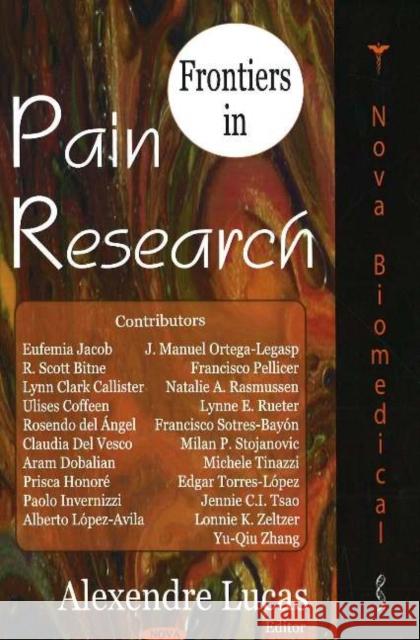 Frontiers in Pain Research Alexendre Lucas 9781594548284 Nova Science Publishers Inc - książka