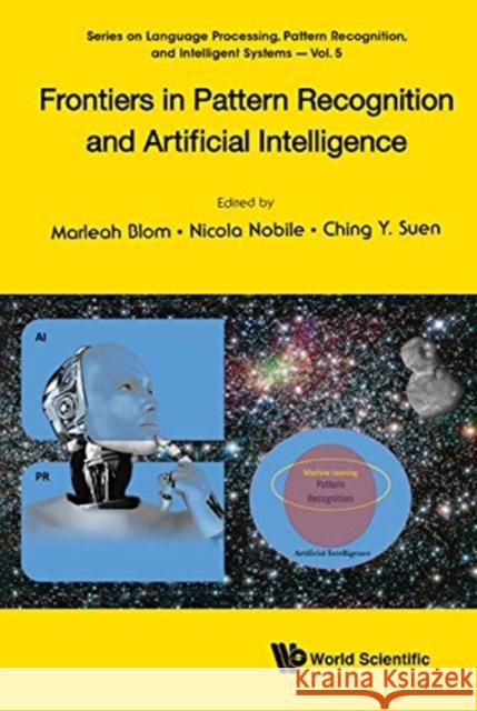 Frontiers in Pattern Recognition and Artificial Intelligence Blom, Marleah 9789811203350 World Scientific Publishing Co Pte Ltd - książka