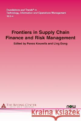 Frontiers in Supply Chain Finance and Risk Management Panos Kouvelis Ling Dong  9781638282488 now publishers Inc - książka