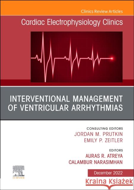 Frontiers in Ventricular Tachycardia Ablation, an Issue of Cardiac Electrophysiology Clinics: Volume 14-4 Atreya, Auras R. 9780323987974 Elsevier - Health Sciences Division - książka