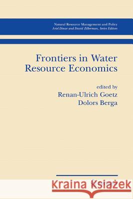 Frontiers in Water Resource Economics Renan Goetz Dolors Berga 9781461497745 Springer - książka