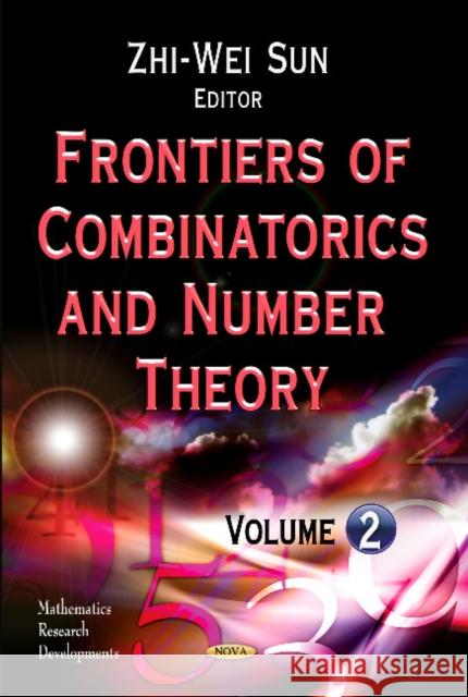 Frontiers of Combinatorics & Number Theory: Volume 2 Zhi-Wei Sun 9781619429185 Nova Science Publishers Inc - książka