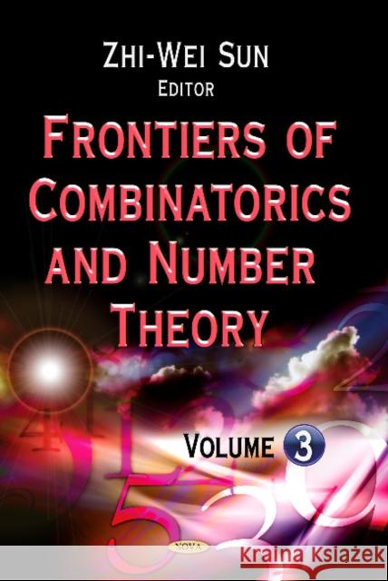 Frontiers of Combinatorics & Number Theory: Volume 3 Zhi-Wei Sun 9781628089509 Nova Science Publishers Inc - książka