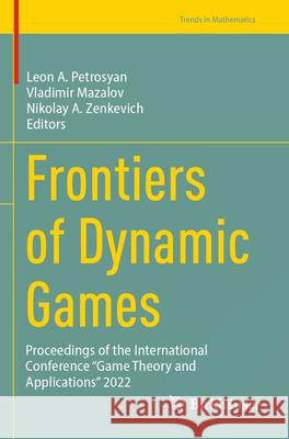 Frontiers of Dynamic Games  9783031663819 Springer Nature Switzerland - książka