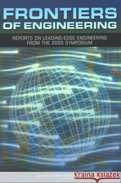 Frontiers of Engineering: Reports on Leading-Edge Engineering from the 2005 Symposium National Academy of Engineering 9780309101028 National Academy Press - książka