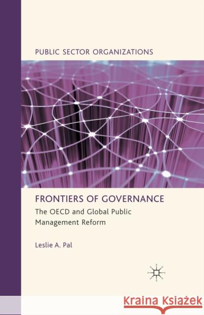Frontiers of Governance: The OECD and Global Public Management Reform Pal, L. 9781349339204 Palgrave Macmillan - książka