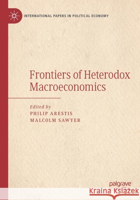 Frontiers of Heterodox Macroeconomics  9783030239312 Springer International Publishing - książka